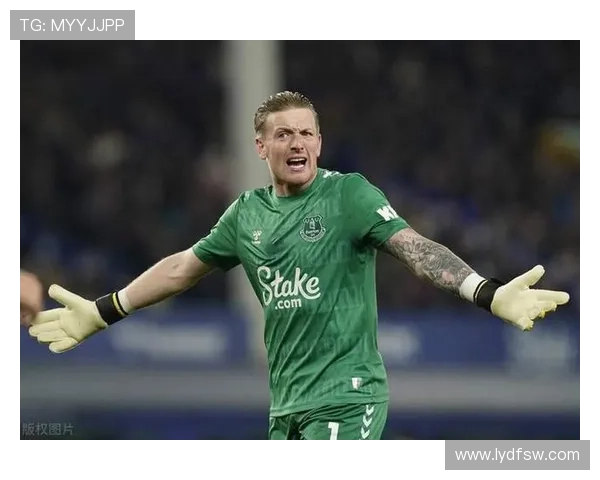 埃弗顿守望先锋英雄时刻门将皮克福德神勇